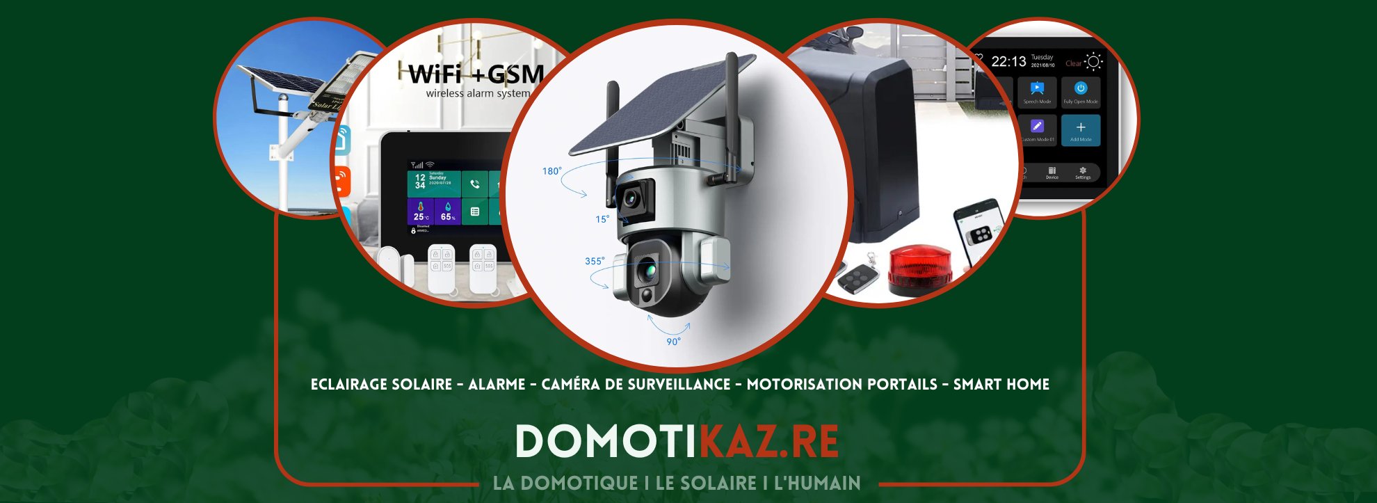 Domotikaz : Domotique solaire à la Réunion, cameras de surveillance, alarmes, motorisation de portail, eclairage solaire, smart home